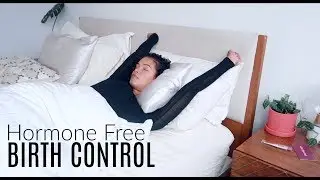 My &ldquo;Natural&rdquo; Birth Control (Hormone Free)
