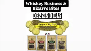 &ldquo;Whiskey Business & Bizarre Bites&rdquo; Bloody Mary Pickles (Dezzis Dills) Pickles & &ldquo;BJ&rdquo; from Buc-ee's, 