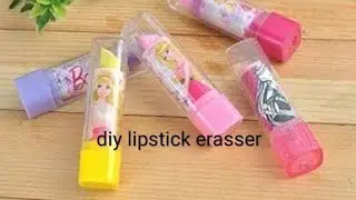How to make  lipstick💄eraser/DIY lipstick eraser/school craft