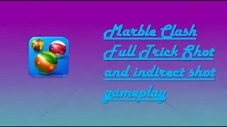 Marble Clash Full Trick Shot and Indirect Shot 😱😱😱