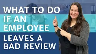 What to Do if an Employee Leaves a Bad Review