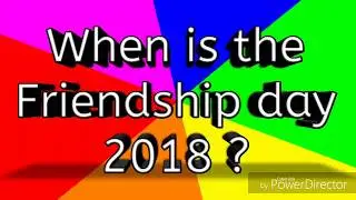 Friendship day 2018 date ||When is friendship day..