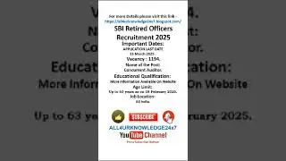 SBI Retired Officers Recruitment 2025. | @all4urknowledge24x7 #job #jobsearch #bank #exam #education