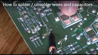 How to solder / unsolder wires and capacitors (updated HD short version)