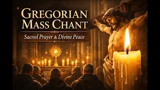 🔴 Live- Gregorian Chant | Honor and Praise to Jesus Christ 🙏