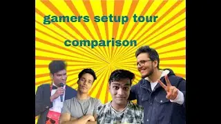 gamers setup tour comparisons ft. mythpat,live Insaan,beastboyshub,gamer fleet