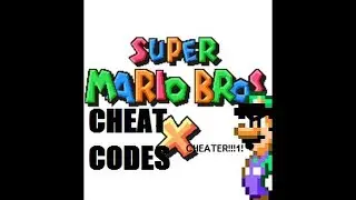 [Lazy Lefty] [super mario bros x cheat codes] [Jul 18, 2021]