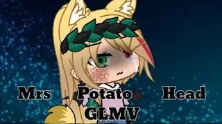 Mrs Potato Head / GLMV / Traduction française💖