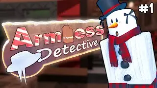 【ARMLESS DETECTIVE】I'm on the case!