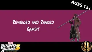 Reviewed and Ranked: Gambit - Ultimate Alliance 3