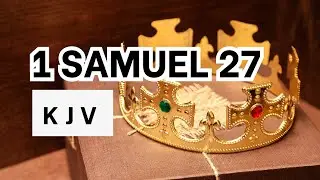 1 Samuel 27 | David Among the Philistines | KJV Audio Bible | Words + No music