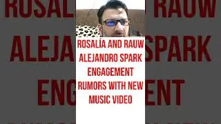 Rosal&iacute;a and Rauw Alejandro spark engagement rumors with new music video