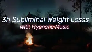 Transform Your Body & Mind While You Sleep (3 Hours) Subliminal Weight Loss