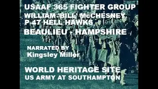 USAAF 365 FIGHTER GROUP - WILLIAM 'BILL' McCHESNEY - P-47 HELL HAWKS - BEAULIEU HAMPSHIRE