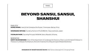 Designers of Mountain and Water: Alternative Landscapes for a Changing Climate | Panel 4