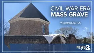 Mass grave dating back to Civil War discovered at Colonial Williamsburg