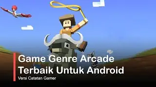5 Game Android Arcade offline Terbaik 2020 | Versi Catatan Gamer