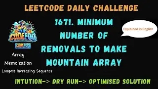 1671. Minimum Number of Removals to Make Mountain Array Longest Increasing Sequence Leetcode Codefod