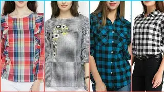 Beautiful and stylish Check Tops And Shirts Designs for Girls/Women's 2021