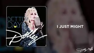 Dolly Parton - I Just Might (Audio)