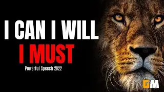I CAN, I WILL, I MUST (TD Jakes, Eric Thomas, Les Brown) Best Motivational Speech Compilation 2022