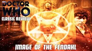 Doctor Who Classic Review - Image of the Fendahl