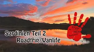 Sardinien Roadtrip/Vanlife Teil 2  Richtung Capo d&acute;Orso mit  Stop Auszeit Vlog 124