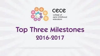 CECE Top Milestones 2016-2017