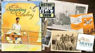 Peggy Reiff Miller &ndash; The Seagoing Cowboy - History Author Show
