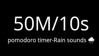50/10 Pomodoro Focus Timer 🌧️ | Deep Work, Study & Productivity (Rain Sound)