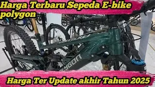 LATEST PRICES FOR POLYGON E-BIKES END OF 2025..GET A SPECIAL PRICE...‼️