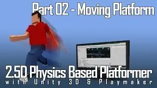 2D Physics Platformer with Unity and Playmaker part 2 - Moving Platform