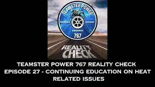 Reality Check Episode 27 - Continuing Education on Heat Related Issues.