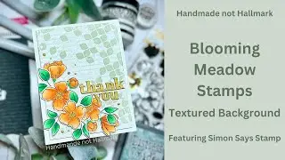 Blooming Meadow Stamp - Textured Background - Ft. Simon Says Stamp