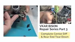VKAR Bison Repair Center Diff & Complete Rear End Tear Down