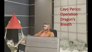 GTA Online - Cayo Perico Heist: Operation Dragon's Breath