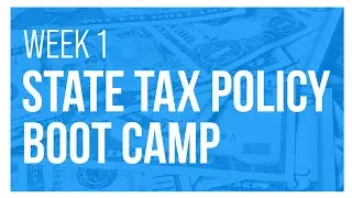 State Tax Policy 101, Pt 1: Income & Unemployment Insurance Taxes