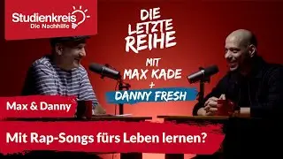 Die letzte Reihe - Studienkreis&reg; Podcast | Max & Danny Fresh: Mit Rap-Songs f&uuml;rs Leben lernen?