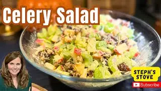Celery Salad: Crunchy, Savory & Sweet in Every Bite- Steph’s Stove 