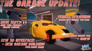🔥 Jailbreak : Garage Update🔥