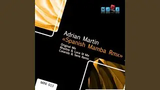 Spanish Mamba (Rhadow & Luca M Remix)