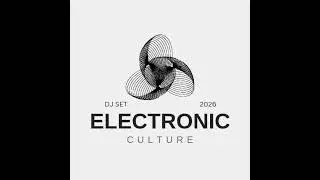 ELECTRONIC CULTURE 2K26 DJ SET 