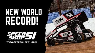 ANOTHER WEEK, ANOTHER WORLD RECORD FOR TILLEY! (410 Sprintcar @ Charlotte) // Speedshop51.com