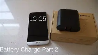 LG G5 Battery Charge (Part 2)