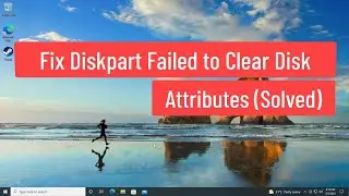 Fix Diskpart Failed To Clear Disk Attributes (Solved)