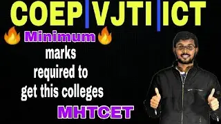 CUTOFF Scores MHTCET 2020 For COEP, VJTI and Other Top Engineering Colleges by Om Rau(IITian)