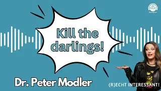 110: Kill the darlings! Werde zum Samurai der Meetings! / Dr. Peter Modler