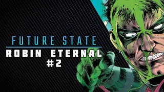 Shadow of The Bat | Future State: Robin Eternal #2 Review & Storytime (Final Issue)