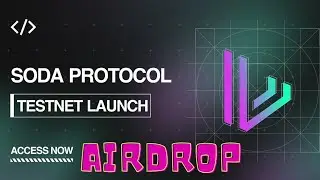 Soda Protocol Testnet Airdrop for Early User
