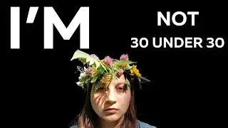I'm not 30 under 30